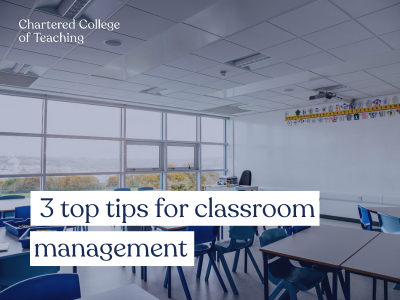 3 top tips for classroom management