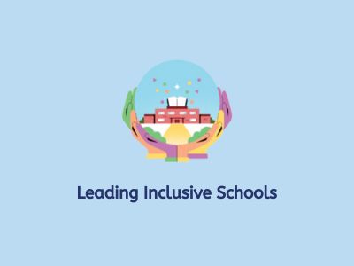 Leading Inclusive Schools image, course is live from 25 May 2023