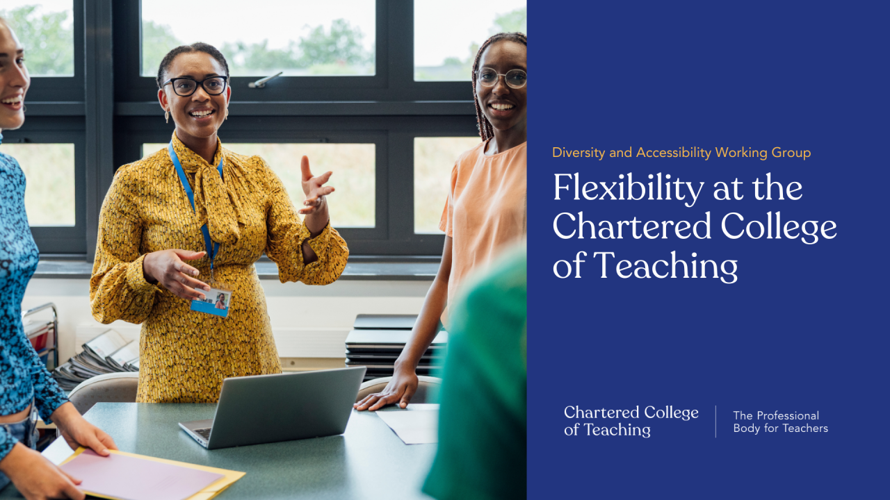 Flexible working at the Chartered College of Teaching