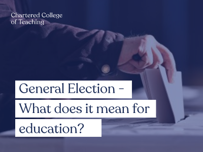 General Election - What does it mean for education