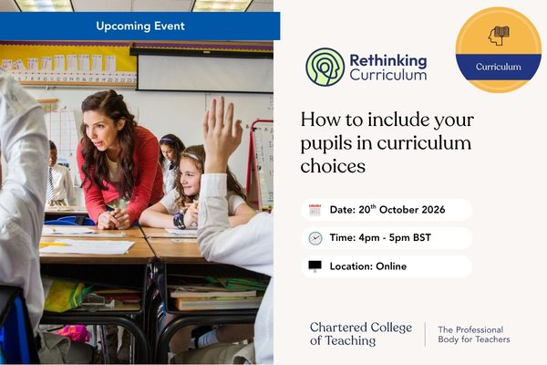 Rethinking Curriculum – How to include your pupils in curriculum choices